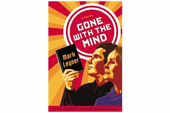 Gone With The Mind by Mark Leyner