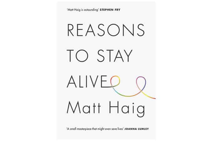 Reasons To Stay Alive