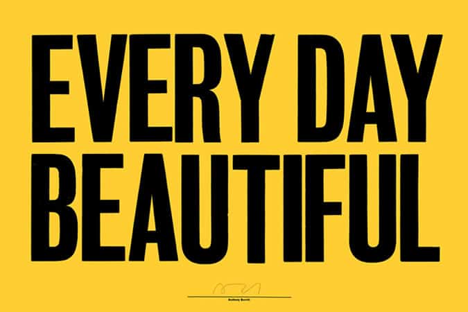 Anthony Burrill Everyday Beautiful Print
