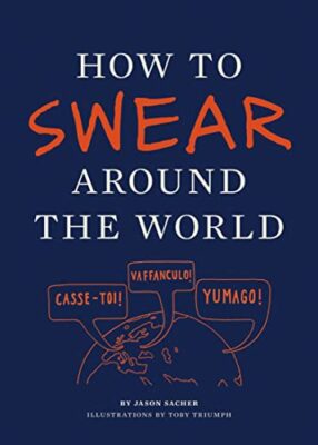 How to Swear Around The World