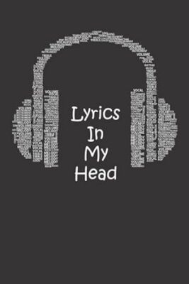 Lyrics In My Head Songwriting Book