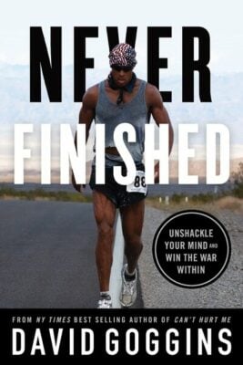 David Goggins Never Finished