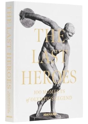 The Last Heroes: 100 Moments of Olympics Legend