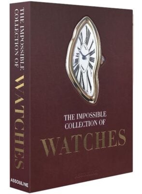 Watches : The Impossible Collection - Assouline Books